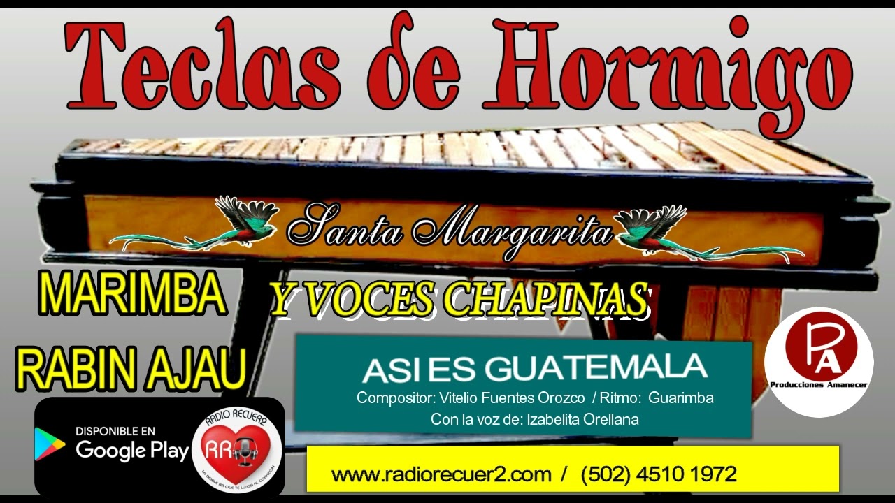 RADIO RECUER2 - TECLAS DE HORMIGO y VOCES CHAPINAS -ASI ES GUATEMALA - LOCUTOR JULIO GUILLERMO ORTIZ