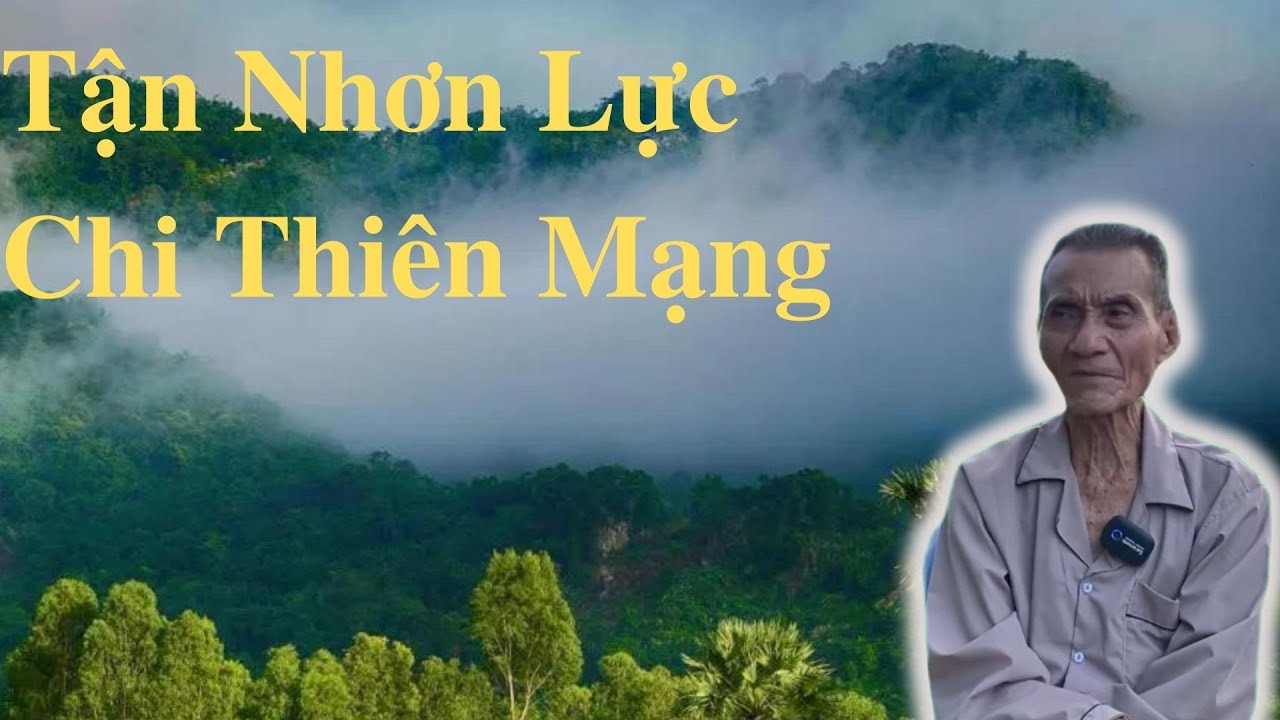 Ông Út Kể Chuyện Tận Nhơn Lực Chi Thiên Mạng