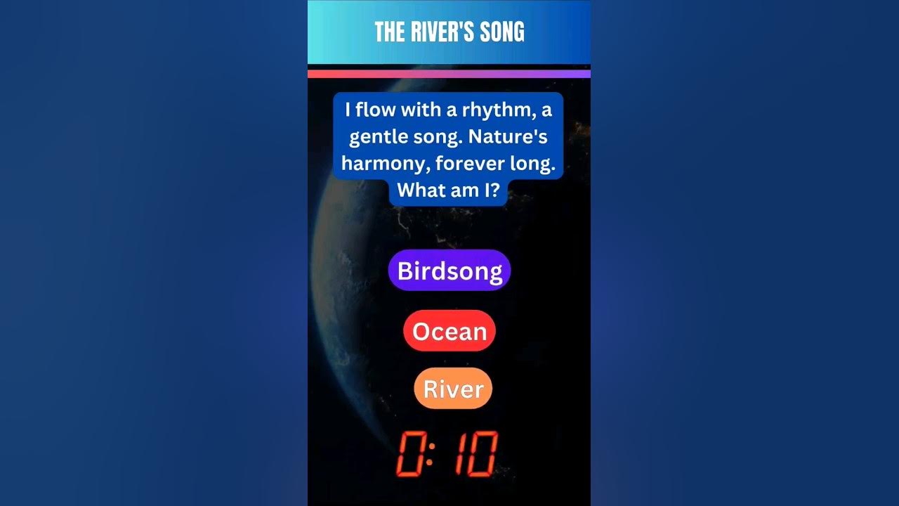The River's Song | Nature’s Gentle Music| riddle |2023 #riddles The River's Song | Nature’s Gentle Music| riddle |2023 #riddles