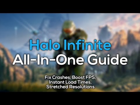 Halo Infinite: Fix Crashes, Boost FPS & Load Times, Stretched Res | Guide