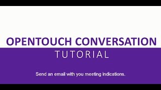 OpenTouch Conversation 2.2 Tutorial – Send a mail with your meeting indications screenshot 3