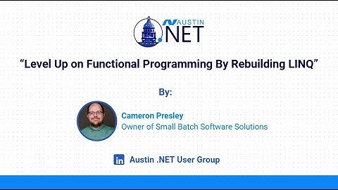 .NET at NOON: Level Up on Functional Programming By Rebuilding LINQ