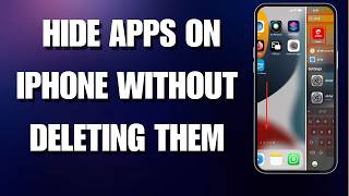 How to Hide Apps on iPhone Without Deleting Them (Easy)
