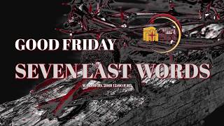 Last Seven Words - Good Friday Service