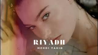 Mehdi Yakin - Riyadh