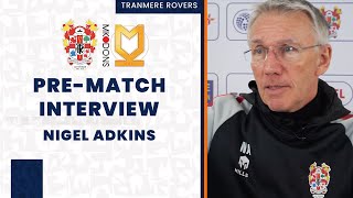 Pre-Match | Nigel Adkins previews MK Dons match