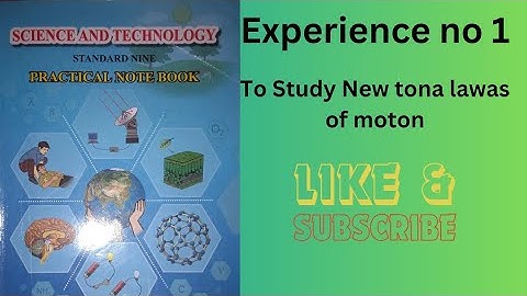 9th science practical book answer / Experiment no 1 To study Newtons laws of motion