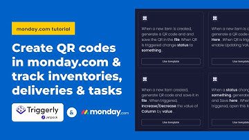 Create QR codes in monday.com using Triggerly app and track deliveries, inventory & task status