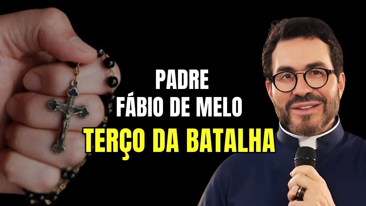 Padre Fábio de Melo Terço da Batalha, Eu Hei de Vencer!