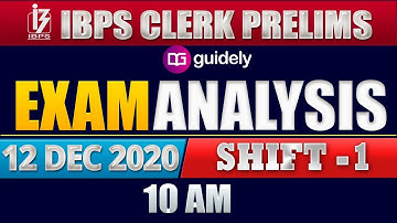 IBPS Clerk Prelims (12 Dec 2020, Shift-1) | IBPS Clerk Exam Review | Exam Analysis & Asked Questions