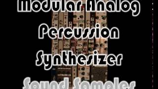 Modular Analog Percussion Synthesizer : Sounds for sampling
