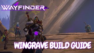 Wayfinder Wingrave Build Guide