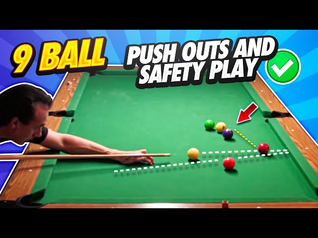 9 Ball - Push outs and Safety Play class=
