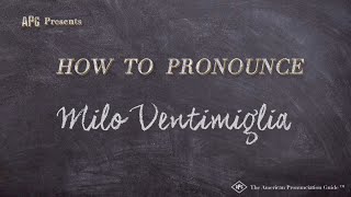 How to Pronounce Milo Ventimiglia (Real Life Examples!)