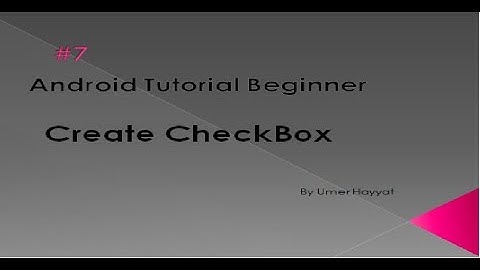 Create Checkbox -Ui widgets # 7| CheckBox| android tutorial