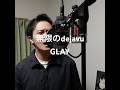 無限のdejavu/GLAY #glay #無限のdejavu #歌ってみた #cover #shorts