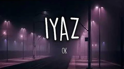 Iyaz - Ok (Slowed, Reverb, Lyrics)