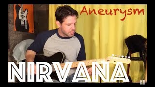 Guitar Lesson: How To Play Aneurysm by Nirvana