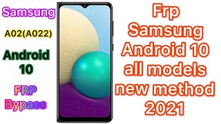 FRP Bypass Samsung Galaxy A02(A022F) Android 10 New Method 2021/Remove Google Account Lock