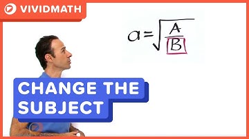 Change the Subject of an Equation: Algebra - VividMath.com