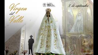 VIRGEN DEL VALLE- REPORTE ESPECIAL