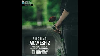 ارشاد - آرامش 2 | Ershad - Aramesh 2 Resimi