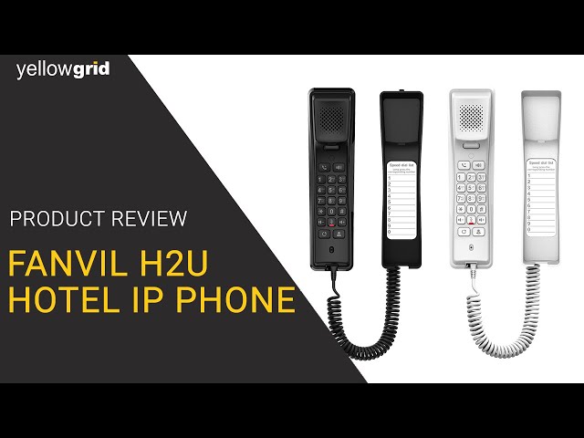 Fanvil H2U Hotel IP Phone Review
