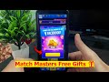Match Masters Free Bossters &amp; Gifts 🎁 | Collect Your Daily Match Masters Boosters , Coins and Spins