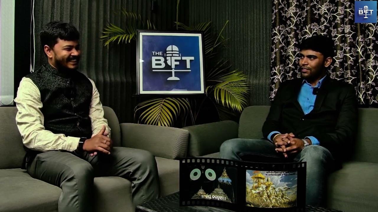 EP. 3 (Part 1) | The BFT | ft. Mr. Rakesh Kumar Sahu | w/. Gourav Sarangi | Odia Podcast