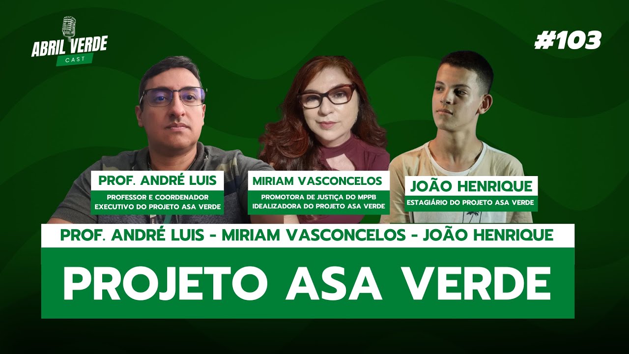 Projeto Asa Verde - Abril Verde Cast 