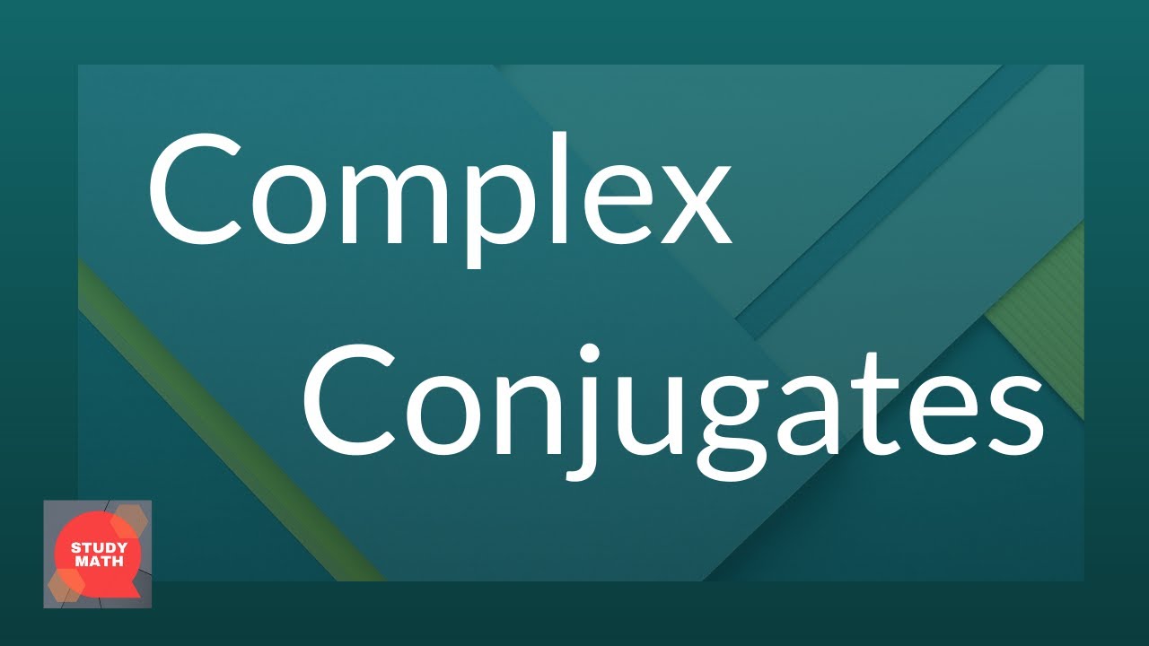 Complex Conjugates - YouTube