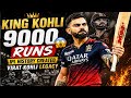 KING KOHLI 9000 RUNS 😱🔥 | IPL History Created | Virat Kohli Legacy