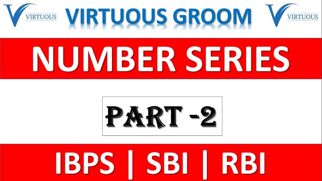 Number Series (High Level) Part-2 For SBI PO/CLERK 2019 || Virtuous Groom ||SBI PO, SBI CLERK 2019