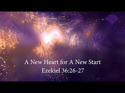A New Heart For A New Start