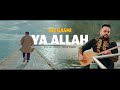 Ali gashi  ya allah official 6k  cukirecords production