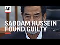 Saddam hussein found guilty and sentenced to death by hanging