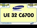 Samsung UE32C6700 TV Installeren - Samsung TV Installeren - Ci+ Installeren