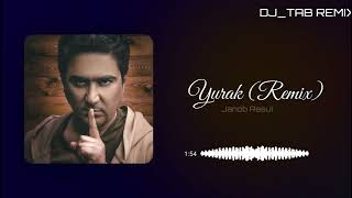 Janob Rasul - Yurak (Dj Tab Remix) #2024remix