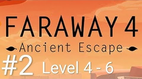 FARAWAY 4 :ANCIENT ESCAPE - GAMEPLAY #2 (ANDROID) HD