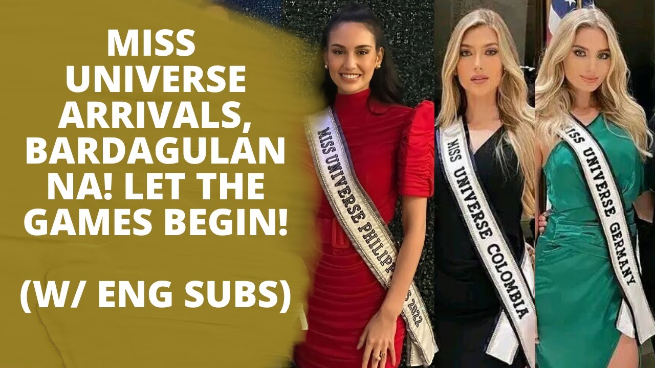 MISS UNIVERSE ARRIVALS, BARDAGULAN NA! LET THE GAMES BEGIN! (ENG SUB) 🥇 ...