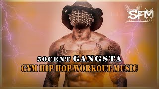 50cent Gangsta Gym Hip Hop Workout Music by Svet Fit Music