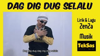 DAG DIG DUG SELALU ( TekSas UI Band ) #ZenzaTekSas