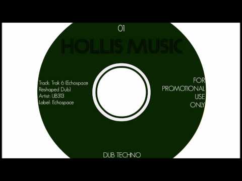 UB313 — UB313 - Trak 6 (Echsospace Reshaped Dub)