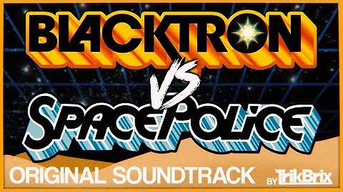 TrikBrix Original Soundtrack - Blacktron VS Space Police - *Music Only*