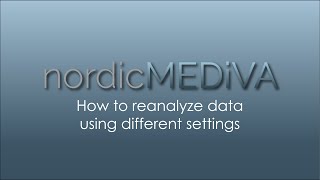 nordicMEDiVA - How to reanalyze data using different settings