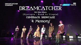 Dreamcatcher(드림캐쳐) '4 Memory' Comeback Showcase