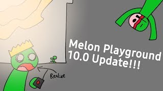 Melon Playground 10.0 Update!!!