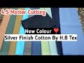 Silver Finsh Cotton By H.B Tex |Men's Wear| Gents wholesale market | Soft Cotton