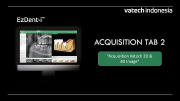 EZDent i, Chapter 02 01   Acquisiton Vatech 2D and 3D FINAL