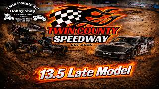 13.5 Late Model Twin County Speedway Club Race 4-23-26
